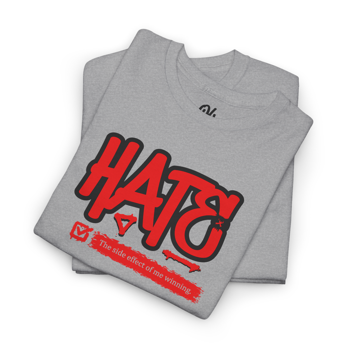 Hate The Side Effect Tee
