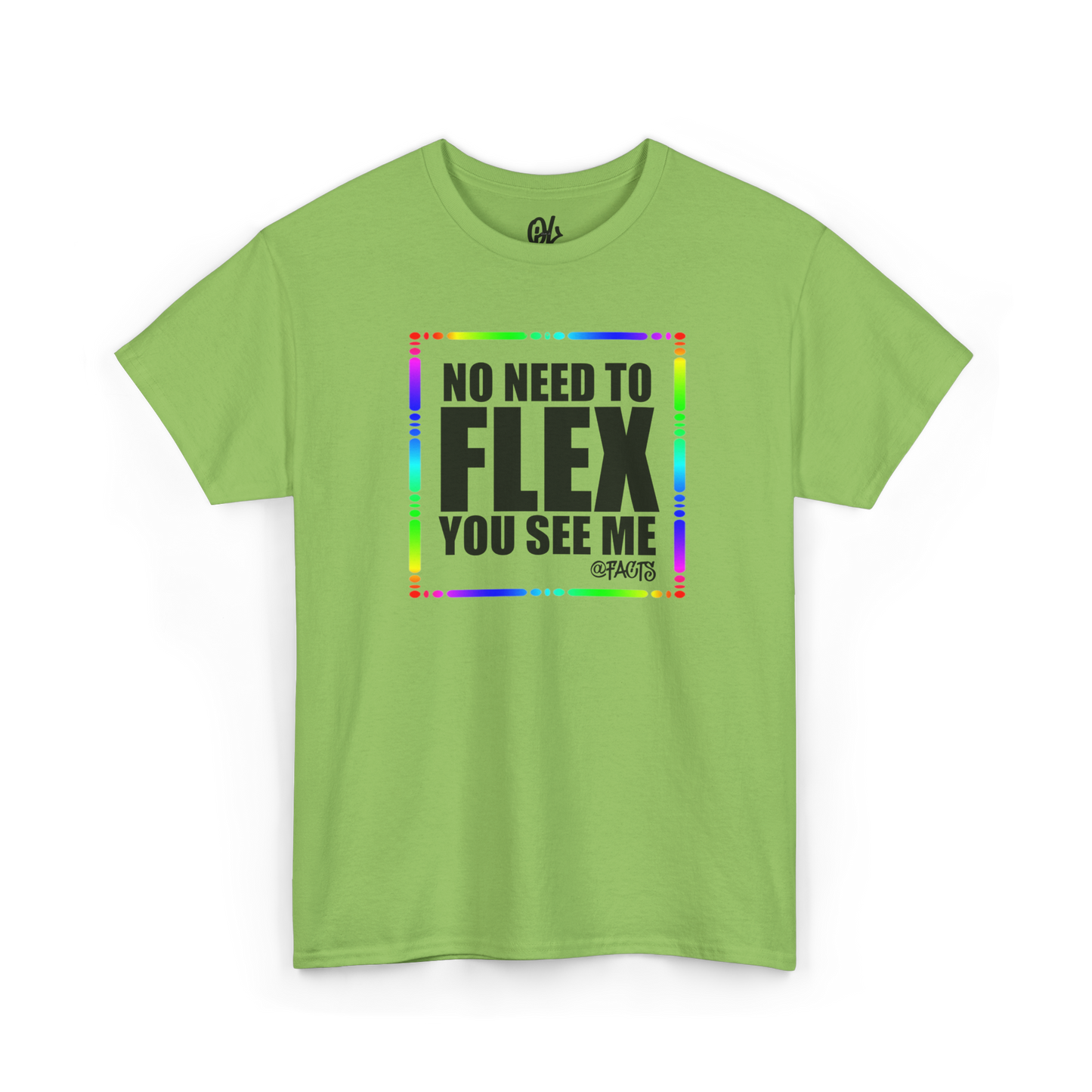No Need To Flex Tee