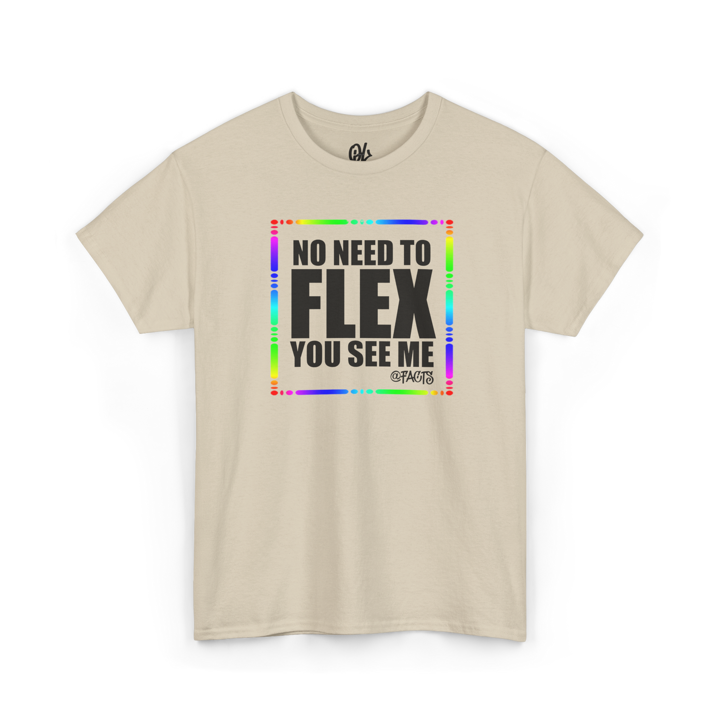 No Need To Flex Tee